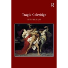 Tragic Coleridge by Chris Murray Paperback Book
