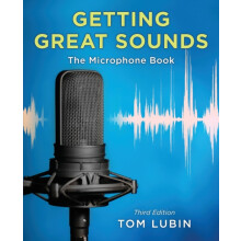 Getting Great Sounds The Microphone Book by Tom Lubin Paperback Book