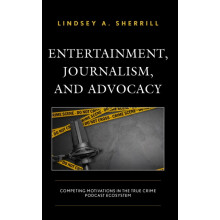 Entertainment Journalism and Advocacy Competing Motivations in the Tru
