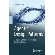 Agentic Design Patterns A HandsOn Guide to Building Intelligent System