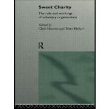 Sweet Charity The Role and Workings of Voluntary Organizations Paperba