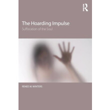 The Hoarding Impulse Suffocation of the Soul by Renee Winters Paperbac