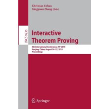 Interactive Theorem Proving 6th International Conference ITP 2015 Nanj