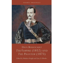Dion Boucicault The Vampire 1852 and The Phantom 1873 Hardcover Book