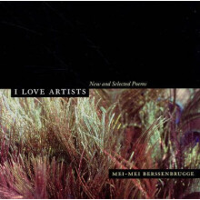 I Love Artists by Meimei Berssenbrugge Paperback Book