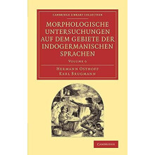 Morphologische Untersuchungen Auf Dem Gebiete Der Indogermanischen Spr