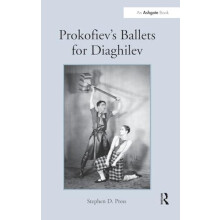 Prokofievs Ballets for Diaghilev by Stephen D. Press Hardcover Book