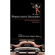 Persuasive Imagery A Consumer Response Perspective Hardcover Book