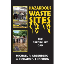Hazardous Waste Sites The Credibility Gap by Michael R. Greenberg Pape