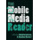 The Mobile Media Reader Paperback Book 1