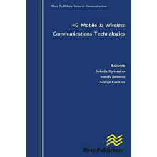 4g Mobile and Wireless Communications Technologies by Sofoklis Kyriaza