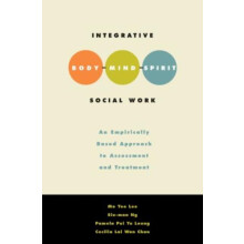 Integrative BodyMindSpirit Social Work by LEE Hardcover Book
