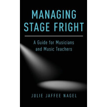 Managing Stage Fright by NAGEL Hardcover Book