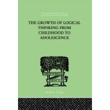The Growth Of Logical Thinking From Childhood To Adolescence AN ESSAY