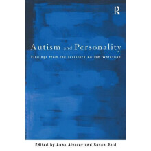 Autism and Personality Findings from the Tavistock Autism Workshop Pap