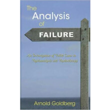 The Analysis of Failure An Investigation of Failed Cases in Psychoanal