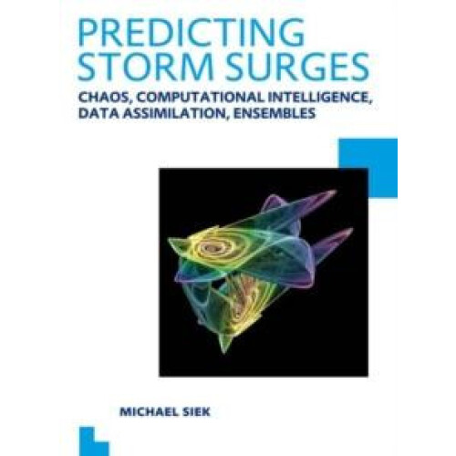 Predicting Storm Surges Chaos Computational Intelligence Data Assimila