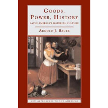 Goods Power History by Arnold J. Bauer Paperback Book
