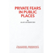 Private Fears in Public Places by Alan Ayckbourn Paperback Book