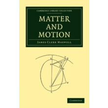 Matter and Motion by James Clerk Maxwell Paperback Book