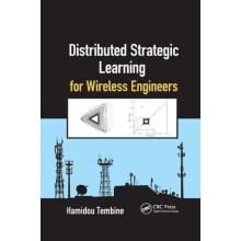 Distributed Strategic Learning for Wireless Engineers by Hamidou Tembi