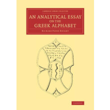 An Analytical Essay on the Greek Alphabet by Richard Payne Knight Pape