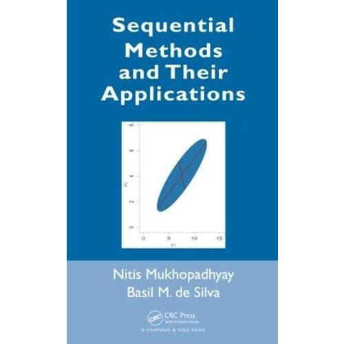 Sequential Methods and Their Applications by Nitis Mukhopadhyay Hardco