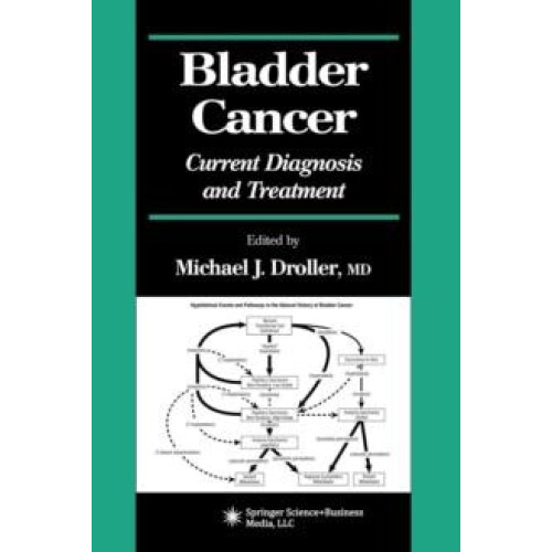 Bladder Cancer Current Diagnosis and Treatment Paperback Book
