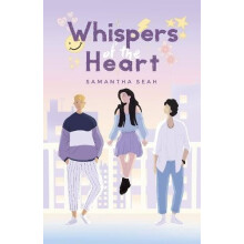 Whispers of the Heart by Samantha Seah Hardcover Book