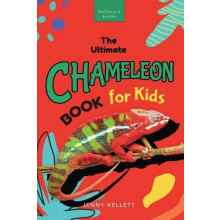 Chameleons The Ultimate Chameleon Book for Kids Discover Veiled Panthe