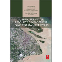 Sustainable Water Resource Development Using Coastal Reservoirs by T.