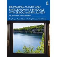 Promoting Activity and Participation in Individuals with Serious Menta