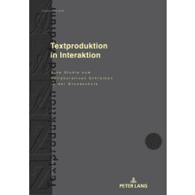 Textproduktion in Interaktion Eine Studie zum kollaborativen Schreiben