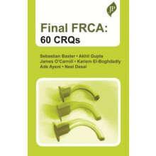 Final FRCA 60 CRQs by Sebastian Baxter Paperback Book