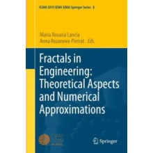 Fractals in Engineering Theoretical Aspects and Numerical Approximatio