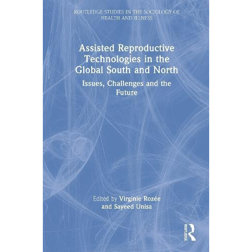 Assisted Reproductive Technologies in the Global South and North Issue