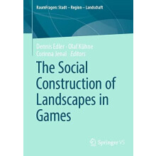 The Social Construction of Landscapes in Games Paperback Book