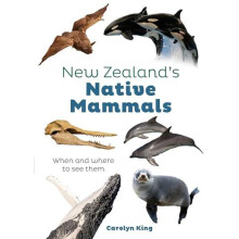 NZ Native Mammals by Carolyn M King Paperback Book