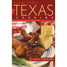 Down Home Texas Cooking by James Stroman Paperback Book