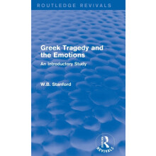 Greek Tragedy and the Emotions Routledge Revivals An Introductory Stud