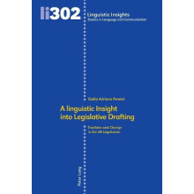 A linguistic Insight into Legislative Drafting Tradition and Change in