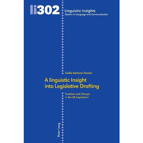 A linguistic Insight into Legislative Drafting Tradition and Change in