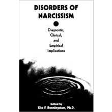Disorders of Narcissism Diagnostic Clinical and Empirical Implications