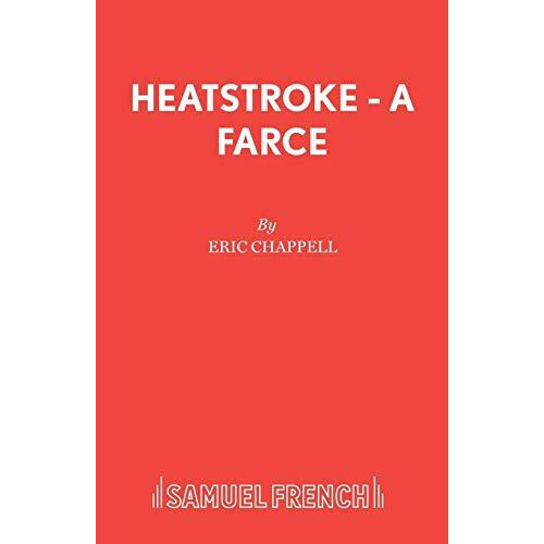 Heatstroke A Farce by Eric Chappell Paperback Book