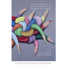 Clinical Dialogues on Psychoanalysis with Families and Couples Hardcov