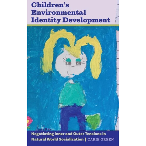 Childrens Environmental Identity Development Negotiating Inner and Out