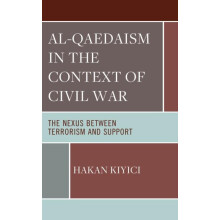 AlQaedaism in the Context of Civil War The Nexus between Terrorism and