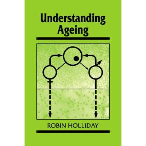 Understanding Ageing by Robin Holliday Paperback Book