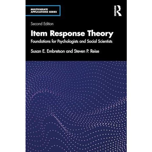Item Response Theory Foundations for Psychologists and Social Scientis