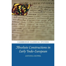 Absolute Constructions in Early IndoEuropean by Antonia Ruppel Paperba